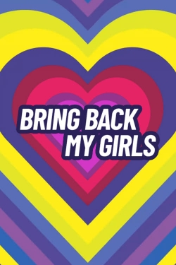 Bring Back My Girls-123movies