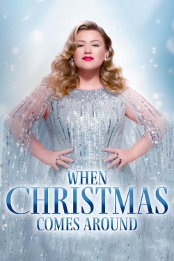 Kelly Clarkson Presents: When Christmas Comes Around-123movies