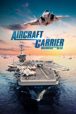 Aircraft Carrier: Guardian of the Seas-123movies