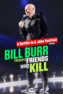 Bill Burr Presents: Friends Who Kill-123movies