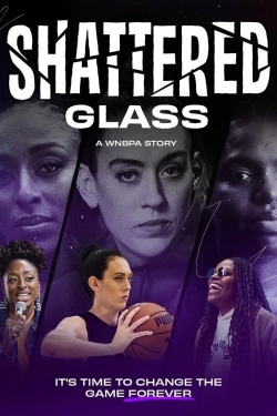 Shattered Glass: A WNBPA Story-123movies