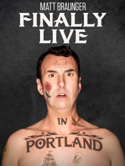 Matt Braunger: Finally Live in Portland-123movies