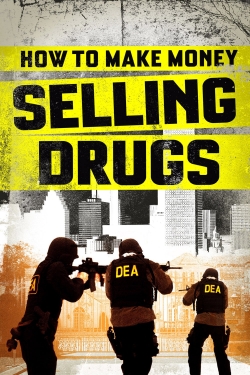 How to Make Money Selling Drugs-123movies
