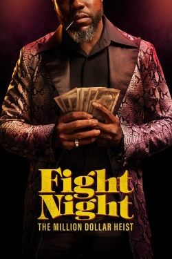 Fight Night: The Million Dollar Heist-123movies