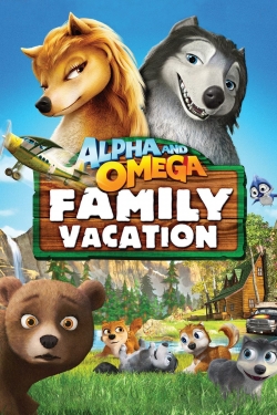 Alpha and Omega 5: Family Vacation-123movies