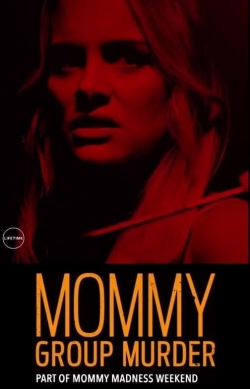 Mommy Group Murder-123movies