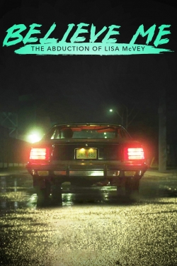 Believe Me: The Abduction of Lisa McVey-123movies