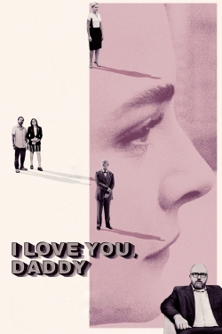 I Love You, Daddy-123movies