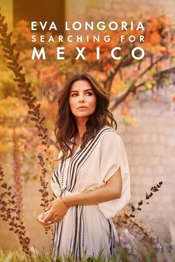 Eva Longoria: Searching for Mexico-123movies