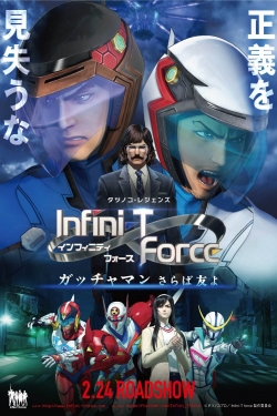 Infini-T Force the Movie: Farewell Gatchaman My Friend-123movies