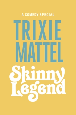 Trixie Mattel: Skinny Legend-123movies