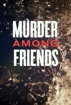 Murder among friends-123movies