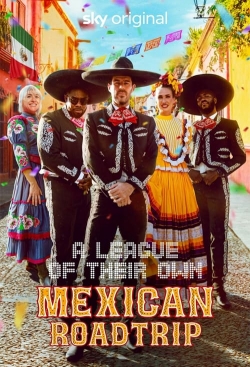 A League of Their Own: Mexican Road Trip-123movies
