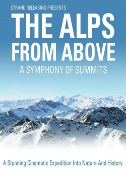 The Alps from Above: Symphony of Summits-123movies