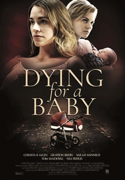 Dying for a Baby-123movies