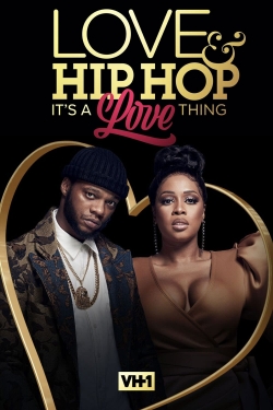 Love & Hip Hop: It’s a Love Thing-123movies