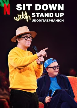 Sit Down with Stand Up Udom Taephanich-123movies