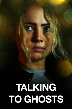 Talking To Ghosts-123movies