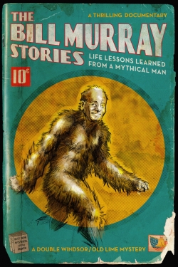 The Bill Murray Stories: Life Lessons Learned from a Mythical Man-123movies