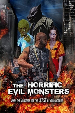 The Horrific Evil Monsters-123movies