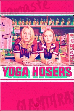 Yoga Hosers-123movies