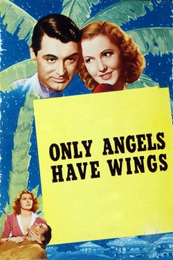 Only Angels Have Wings-123movies