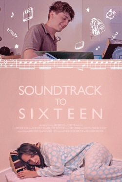 Soundtrack to Sixteen-123movies