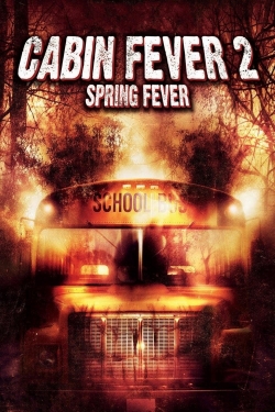 Cabin Fever 2: Spring Fever-123movies