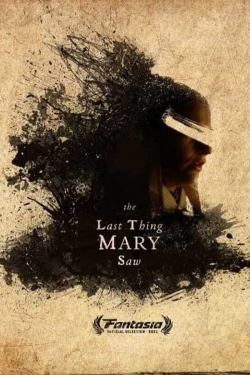 The Last Thing Mary Saw-123movies