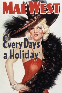 Every Day's a Holiday-123movies