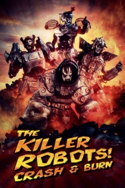 The Killer Robots! Crash and Burn-123movies