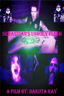 Sebastian’s Unholy Flesh-123movies