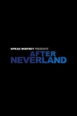 Oprah Winfrey Presents: After Neverland-123movies