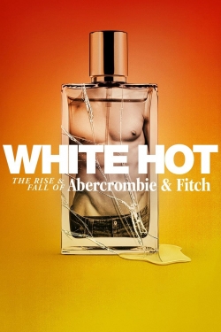 White Hot: The Rise & Fall of Abercrombie & Fitch-123movies