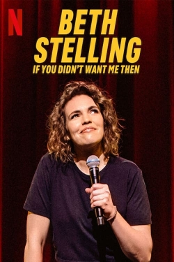Beth Stelling: If You Didn't Want Me Then-123movies