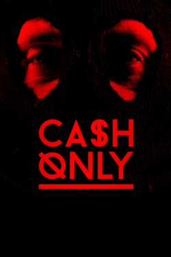 Cash Only-123movies