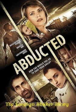 Abducted The Jocelyn Shaker Story-123movies