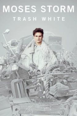 Moses Storm: Trash White-123movies