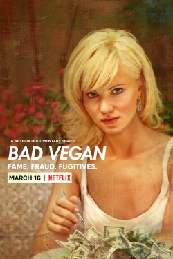 Bad Vegan: Fame. Fraud. Fugitives.-123movies