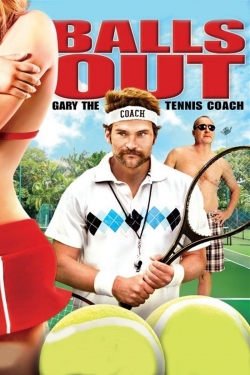Balls Out: Gary the Tennis Coach-123movies