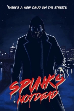 Spunk's Not Dead-123movies