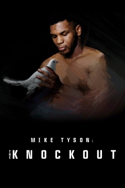 Mike Tyson: The Knockout-123movies