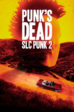 Punk's Dead: SLC Punk 2-123movies