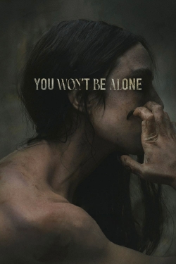 You Won't Be Alone-123movies