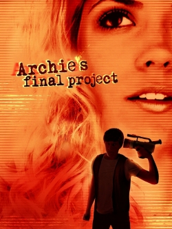 Archie's Final Project-123movies