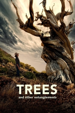 Trees and Other Entanglements-123movies