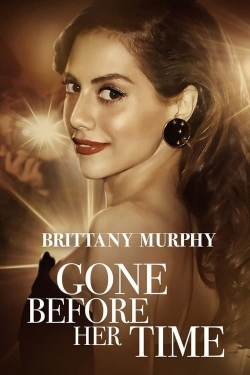 Gone Before Her Time: Brittany Murphy-123movies