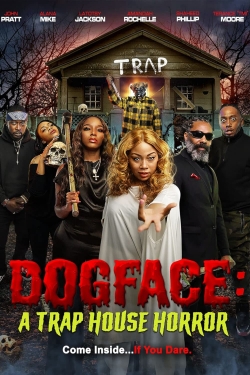Dogface: A Trap House Horror-123movies