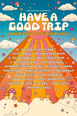 Have a Good Trip: Adventures in Psychedelics-123movies