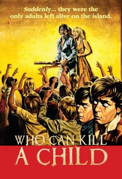 Who Can Kill a Child?-123movies